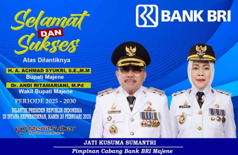 Ucapan Selamat atas dilantiknya Bupati dan Wakil Bupati Majene Periode 2025-2030 dari Bank BRI Cab. Majene, Perumda Air Minum Tirta Mandar Majene, dan Perusda Aneka Usaha Majene