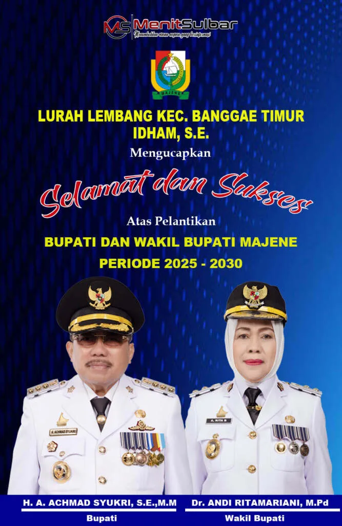 Ucapan Selamat atas Dilantiknya Bupati dan Wakil Bupati Majene Periode 2025-2030 dari Lurah dan Kepala Desa di Majene